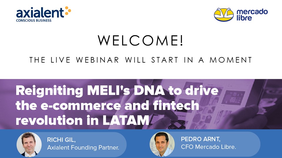 Reigniting Mercado Libre's DNA - Image shown at the start of the webinar to welcome attendees